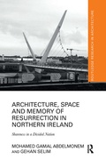 Cover: Architecture, Space and Memory of Resurrection in Northern Ireland - Routledge