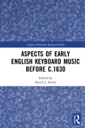 Cover: Aspects of Early English Keyboard Music before c.1630 - Routledge