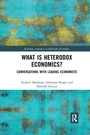 Cover: What is Heterodox Economics? - Routledge