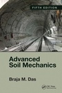 Cover: Advanced Soil Mechanics, Fifth Edition - CRC Press