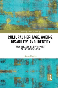 Abbildung von: Cultural Heritage, Ageing, Disability, and Identity - Routledge