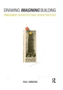 Cover: Drawing Imagining Building - Routledge