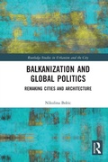 Cover: Balkanization and Global Politics - Routledge