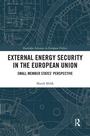 Cover: External Energy Security in the European Union - Routledge
