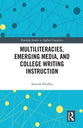 Cover: Multiliteracies, Emerging Media, and College Writing Instruction - Routledge