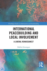 Enlarge image Cover: International Peacebuilding and Local Involvement - Routledge