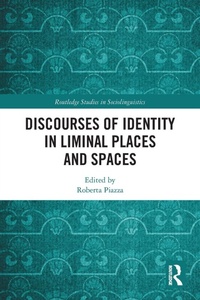 Enlarge image Cover: Discourses of Identity in Liminal Places and Spaces - Routledge