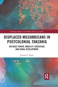 Cover: Displaced Mozambicans in Postcolonial Tanzania - Routledge