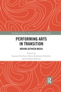 Cover: Performing Arts in Transition - Routledge