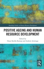 Cover: Positive Ageing and Human Resource Development - Routledge