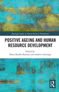 Enlarge image Cover: Positive Ageing and Human Resource Development - Routledge