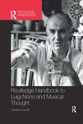 Cover: Routledge Handbook to Luigi Nono and Musical Thought - Routledge