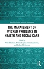 Cover: The Management of Wicked Problems in Health and Social Care - Routledge