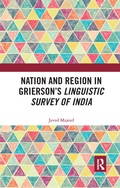 Cover: Nation and Region in Grierson's Linguistic Survey of India - Routledge India