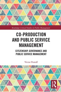 Enlarge image Cover: Co-Production and Public Service Management - Routledge