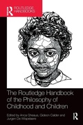 Cover: The Routledge Handbook of the Philosophy of Childhood and Children - Routledge