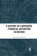 Cover: A History of Corporate Financial Reporting in Britain - Routledge