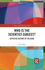 Cover: Who is the Scientist-Subject? - Routledge India