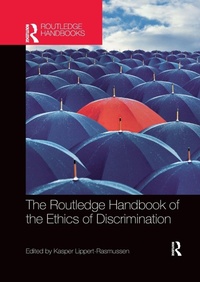 Enlarge image Cover: The Routledge Handbook of the Ethics of Discrimination - Routledge