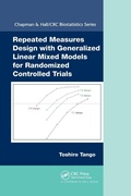 Cover: Repeated Measures Design with Generalized Linear Mixed Models for Randomized Controlled Trials - Chapman & Hall/CRC