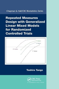 Enlarge image Cover: Repeated Measures Design with Generalized Linear Mixed Models for Randomized Controlled Trials - Chapman & Hall/CRC