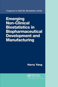 Enlarge image Cover: Emerging Non-Clinical Biostatistics in Biopharmaceutical Development and Manufacturing - Chapman & Hall/CRC