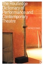 Cover: The Routledge Dictionary of Performance and Contemporary Theatre - Routledge