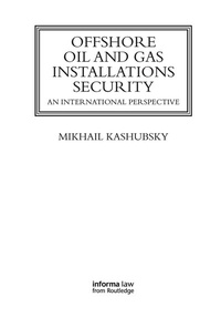 Abbildung von: Offshore Oil and Gas Installations Security - CRC Press