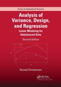Cover: Analysis of Variance, Design, and Regression - Chapman & Hall/CRC