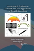 Cover: Nonparametric Statistics on Manifolds and Their Applications to Object Data Analysis - CRC Press