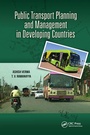 Cover: Public Transport Planning and Management in Developing Countries - CRC Press