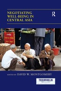 Cover: Negotiating Well-being in Central Asia - Routledge
