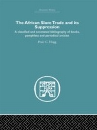 Bild vergrößern Bild: African Slave Trade and Its Suppression - Routledge