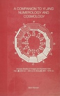 Cover: A Companion to Yi jing Numerology and Cosmology - Routledge