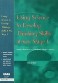 Cover: Using Science to Develop Thinking Skills at KS1 - David Fulton Publishers Ltd