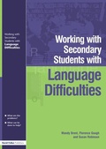 Cover: Working with Secondary Students who have Language Difficulties - David Fulton Publishers Ltd