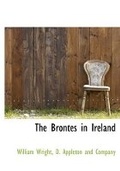 Cover: The Brontes in Ireland - BiblioLife