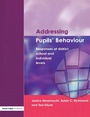 Cover: Addressing Pupil's Behaviour - David Fulton Publishers Ltd