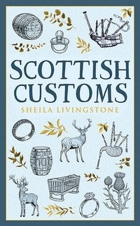 Enlarge image Cover: Scottish Customs - Birlinn Ltd