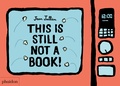 Cover: This Is Still Not A Book - Phaidon Press Ltd