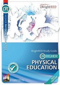 Abbildung von: BrightRED Study Guide CfE Higher Physical Education - New Edition - Bright Red Publishing
