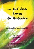 Cover: ... und dann kamen die Gedanken - BoD - Books on Demand
