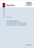 Cover: Schreibbezogenes metakognitives Wissen von Sch&uuml;lerinnen und Sch&uuml;lern - Waxmann Verlag GmbH