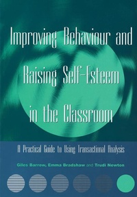 Enlarge image Cover: Improving Behaviour and Raising Self-Esteem in the Classroom - David Fulton Publishers Ltd