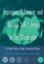Cover: Improving Behaviour and Raising Self-Esteem in the Classroom - David Fulton Publishers Ltd