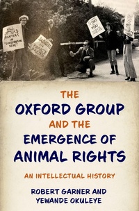 Enlarge image Cover: The Oxford Group and the Emergence of Animal Rights - OUP eBook