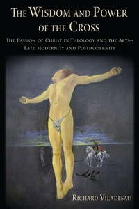 Abbildung von: The Wisdom and Power of the Cross - OUP eBook