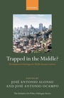 Cover: Trapped in the Middle? - OUP eBook