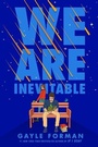 Cover: We Are Inevitable - Viking Books for Young Readers