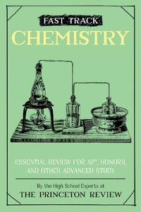 Enlarge image Cover: Fast Track: Chemistry - Princeton Review